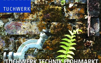 29. August | Tuchwerk Technik Flohmarkt 2021
