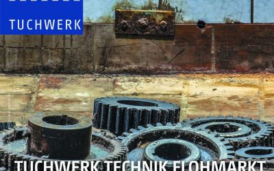 26. Juni | Tuchwerk Technik Flohmarkt 2022